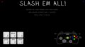 Slash em all!