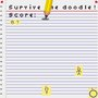 Survive the doodle!