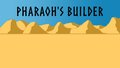 Pharaoh's Builder