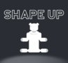 Shape Up