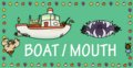 Boat/Mouth