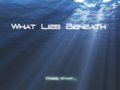 What Lies Beneath