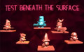 Test Beneath the Surface