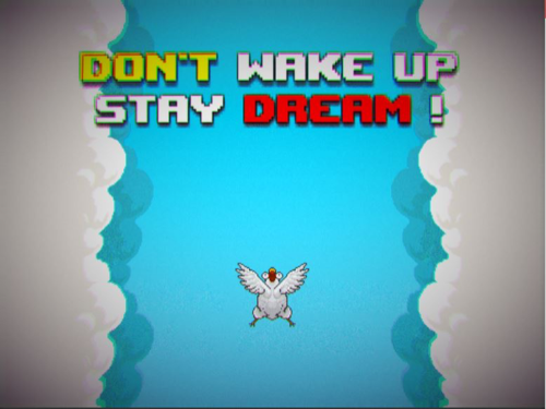 Don't Wake up, Stay Dream!