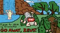 Go Away, Zeus!