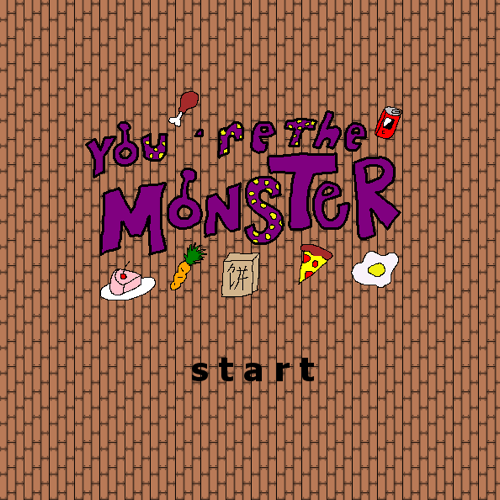 You Are The Monster (aka Get the Pizza)