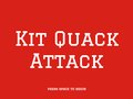 Kit Quack Attack