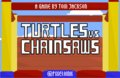 Turtles vs Chainsaws