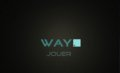 WAY.