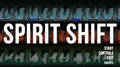Spirit Shift