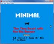 Minimal: The Tiny Beast with the Big Hunger
