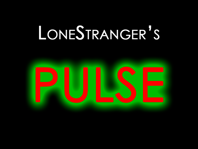 Lone Stranger's PULSE