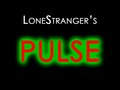 Lone Stranger's PULSE