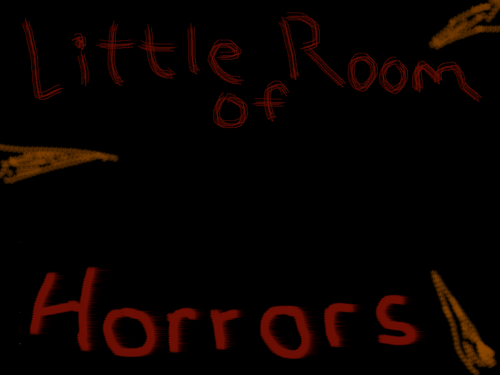 Little Room of Horrors