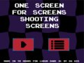 One Screen For Screens Shooting Screens At Screens