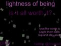 lightness of being
