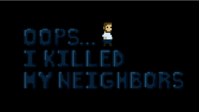 Oops... I killed my neighbors