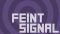Feint Signal