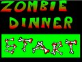 Zombie dinner