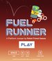 Fuel Runner