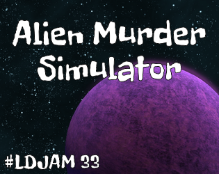 Alien Murder Simulator