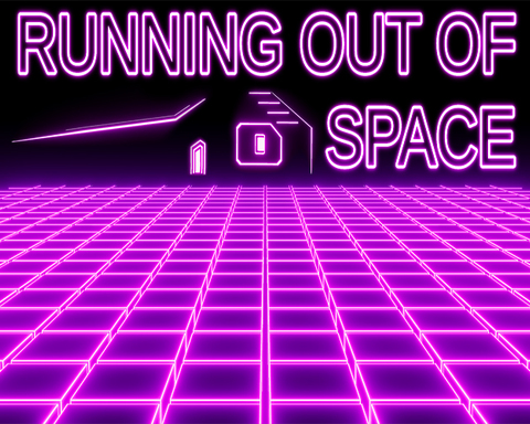 Running Out of Space