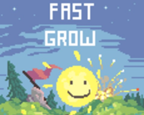 Fast Grow