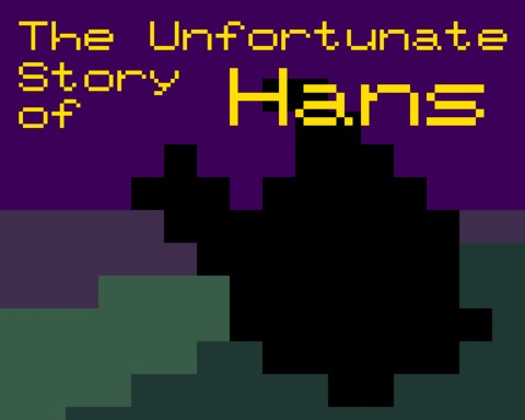 The Unfortunate Story of Hans
