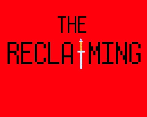 The Reclaiming
