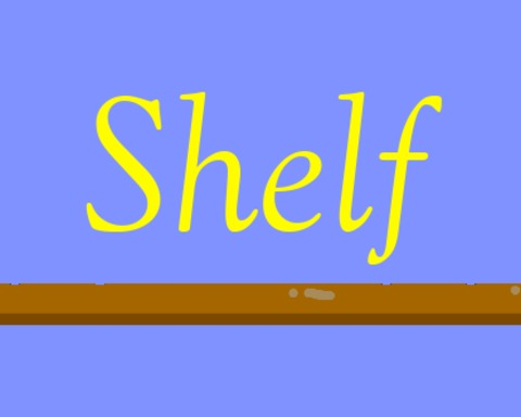 Shelf
