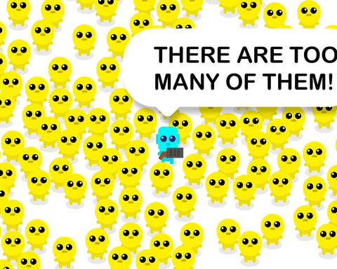 There are too many of them