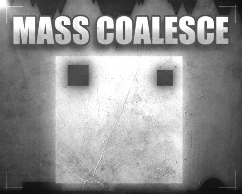 Mass Coalesce