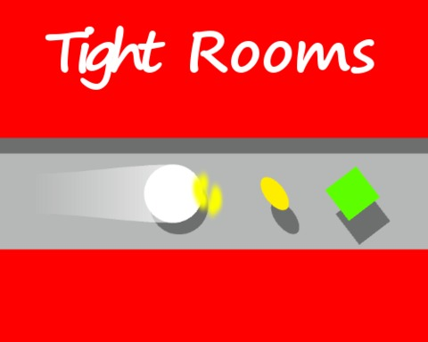 Tight Rooms