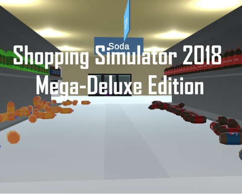 Shopping Simulator 2018 Mega-Deluxe Edition