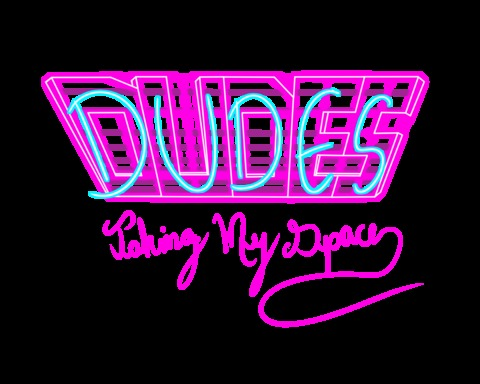 Dudes Taking My Space