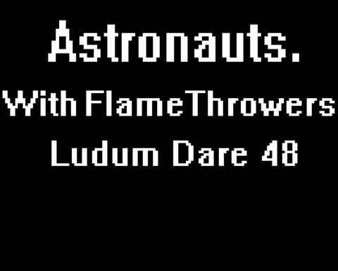 Astronauts With FlameThrowers