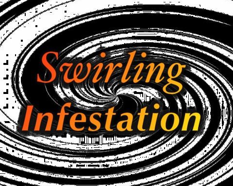 Swirling Infestation