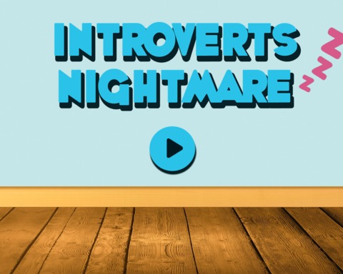 Introvert's Nightmare
