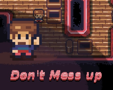 Don't mess up