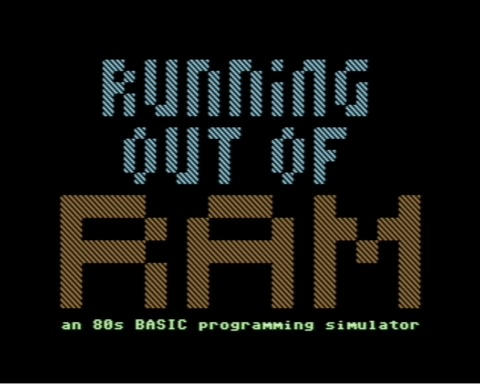 Running out of RAM - an 80s BASIC programming simulator for C64