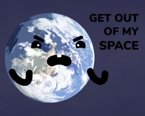 Get out of my space!