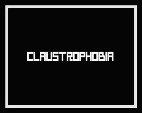Claustrophobia