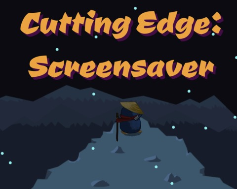 Cutting Edge: Screensaver