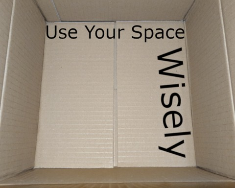 Use Your Space Wisely
