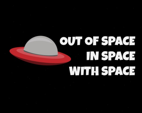 Out of Space in Space with Space
