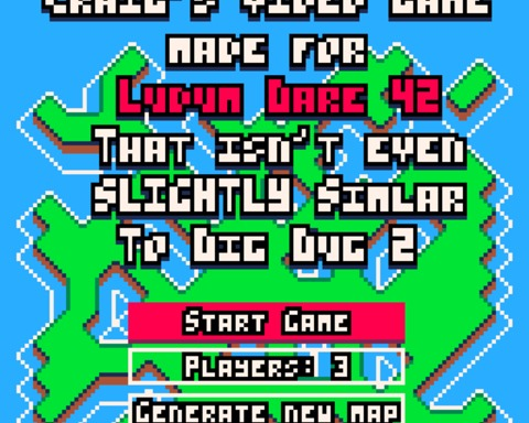 Craig's Video Game made for LudumDare 42 That isn't even SLIGHTLY like Dig Dug 2