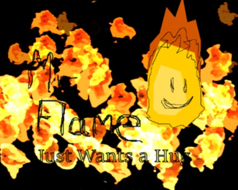 Mr. Flame Just Wants A Hug