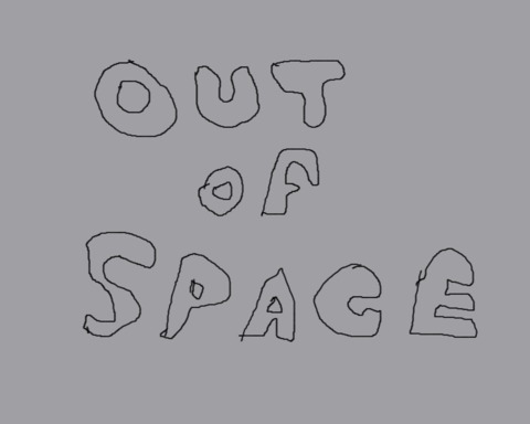 Out of Space