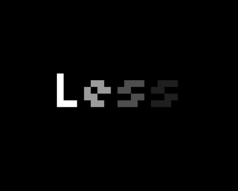 Less