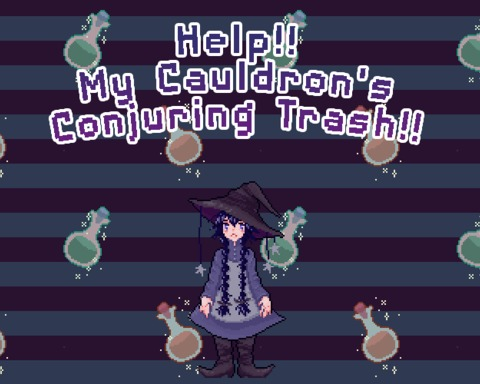 Help!! My Cauldron's Conjuring Trash!!